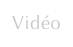 Vidéo